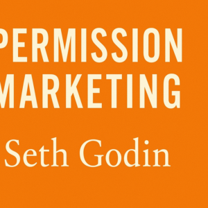 Permission Marketing by Seth Godin