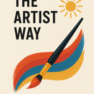 The Artist's Way by Julia Cameron