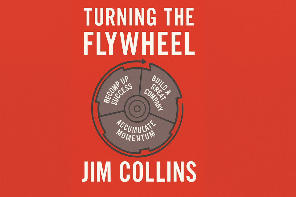 Turning the Flywheel by Jim Collins