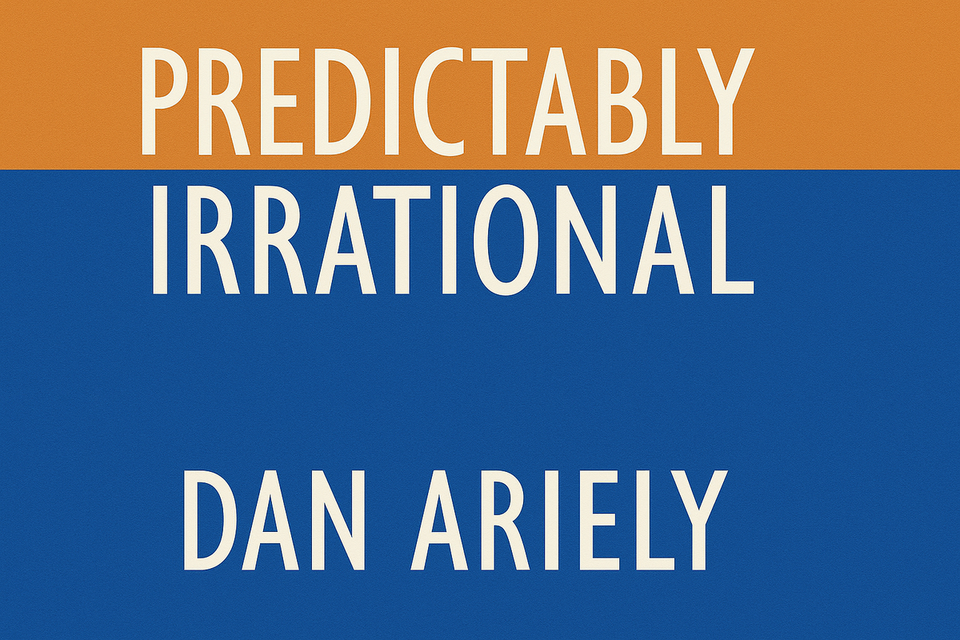 Predictably Irrational by Dan Ariely