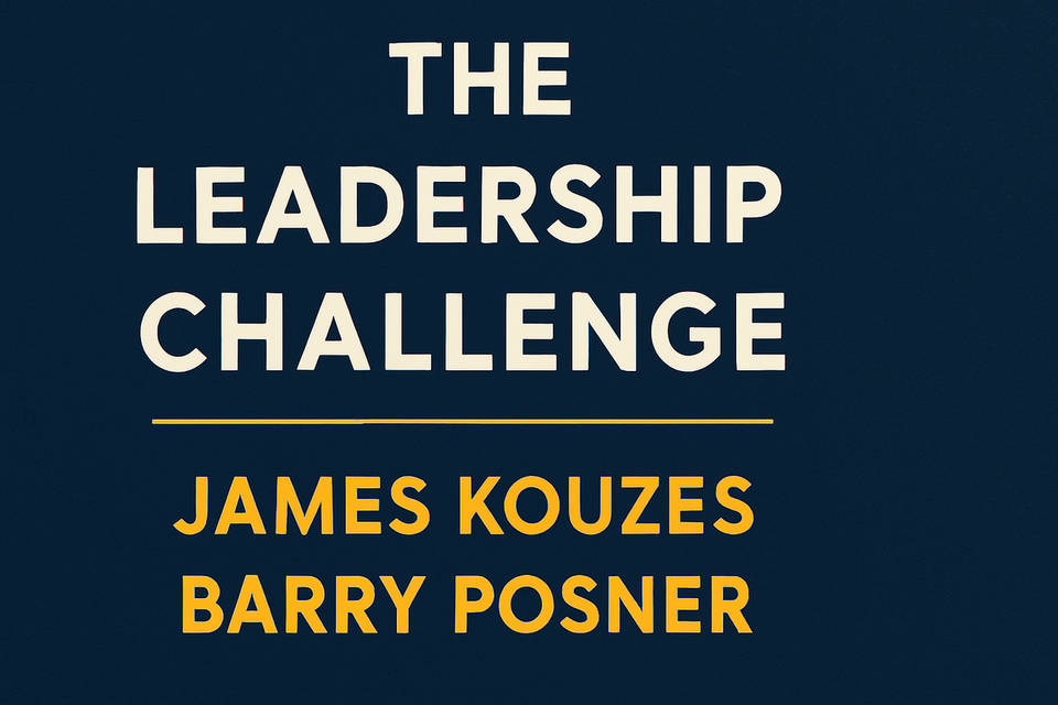 The Leadership Challenge by James Kouzes and Barry Posner