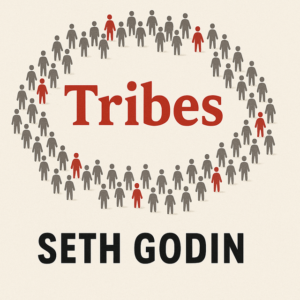 Tribes by Seth Godin