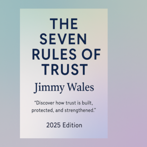 The Seven Rules of Trust by Jimmy Wales