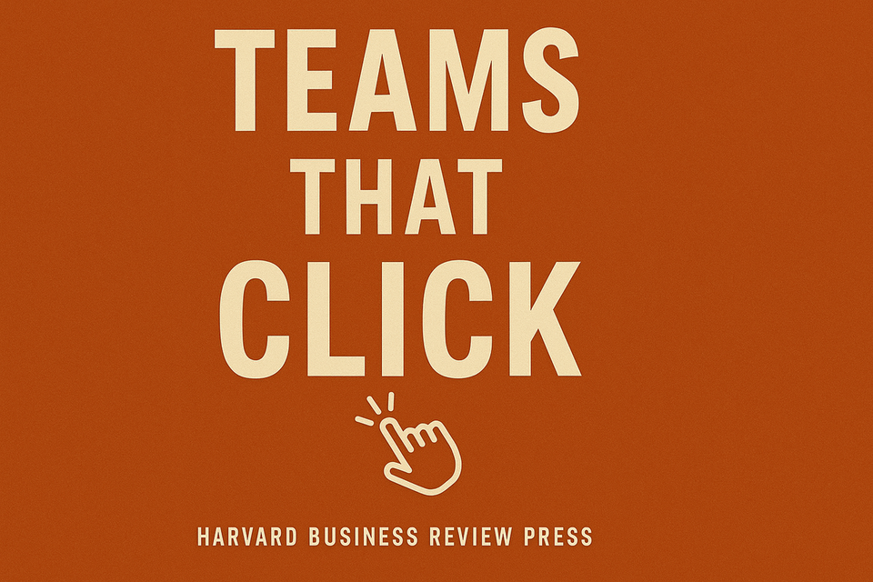 Teams That Click by Harvard Press