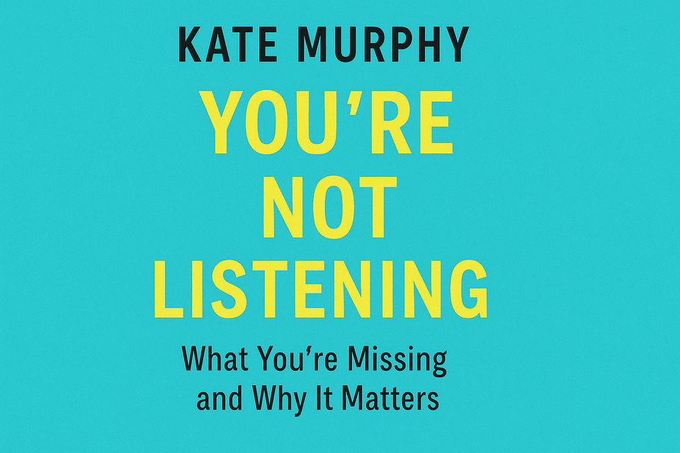 You're Not Listening by Kate Murphy