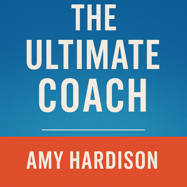 The Ultimate Coach by Amy Hardison