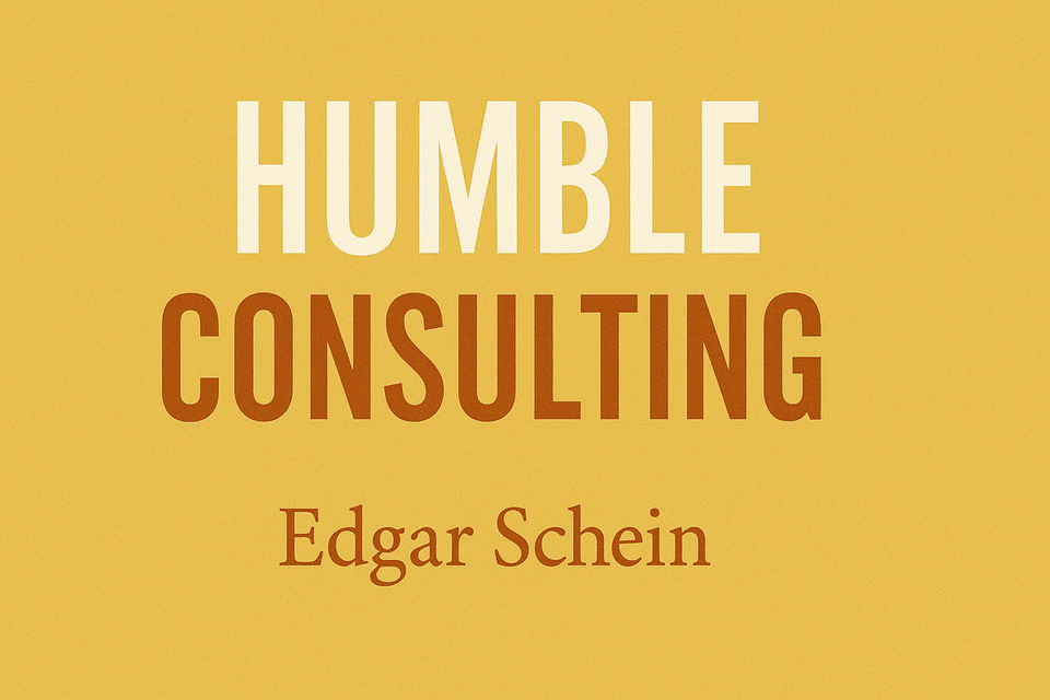 Humble Consulting by Edgar Schein