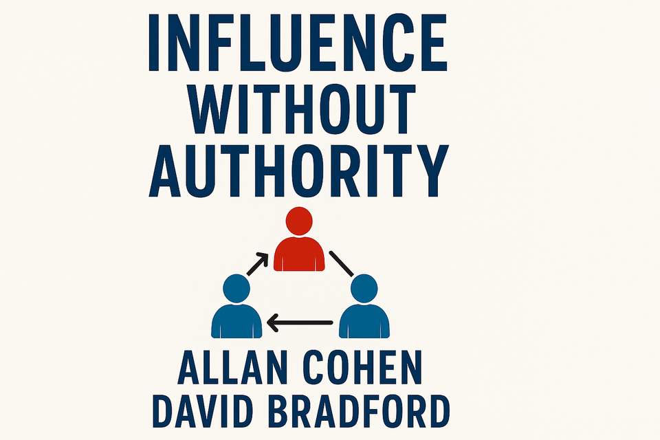 Influence Without Authority by Allan Cohen and David Bradford
