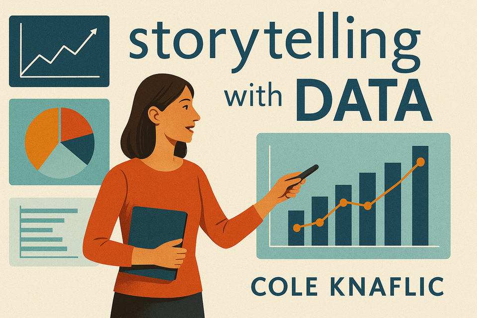 Storytelling with Data by Cole Knaflic