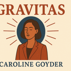 Gravitas by Caroline Goyder