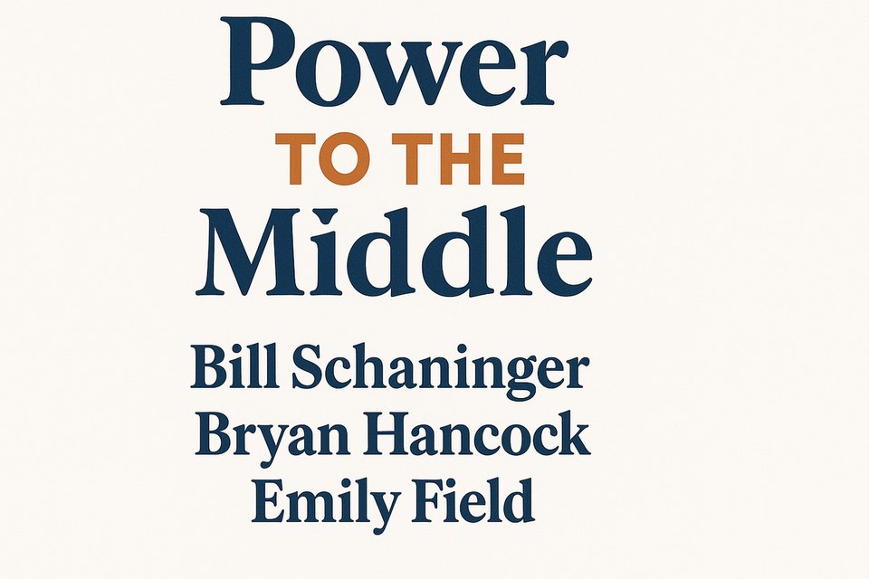 Power to the Middle by Bill Schaninger, Bryan Hancock and Emily Field