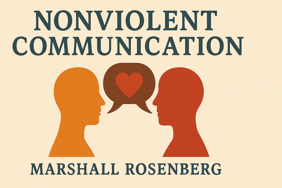 Nonviolent Communication by Marshall Rosenberg