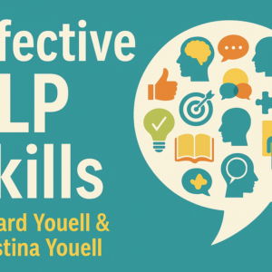 Effective NLP Skills by Richard Youell and Christina Youell