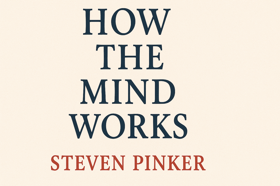 How the Mind Works by Steven Pinker
