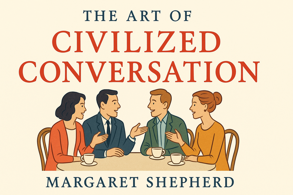 The Art of Civilized Conversation by Margaret Shepherd